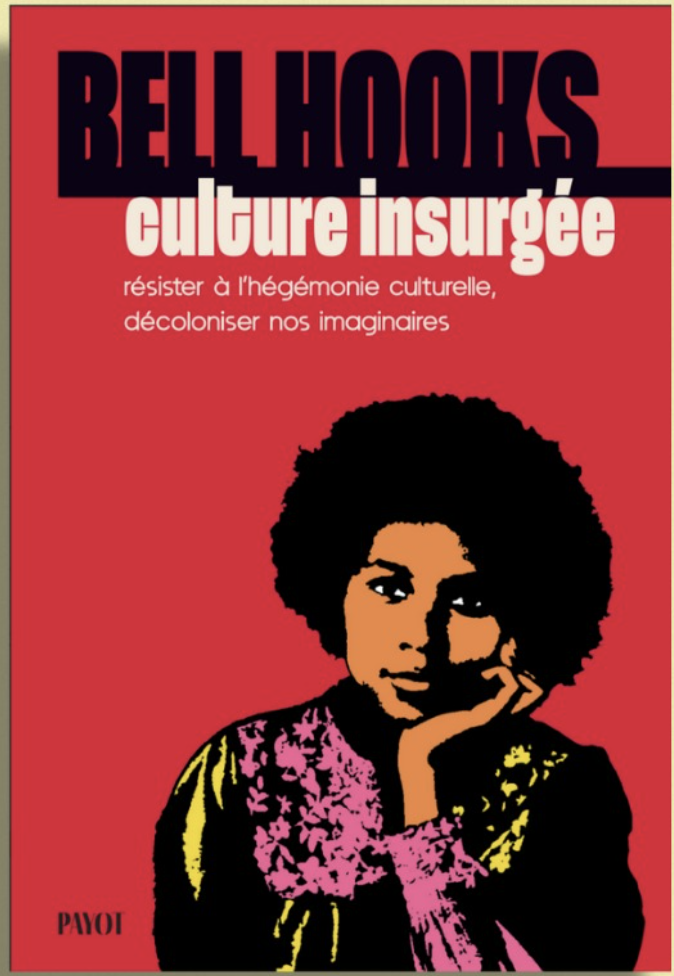culture insurgée bell hook payot